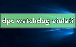 win10系统dpc watchdog violation蓝屏
