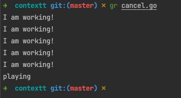 Go context.WithCancel 的使用