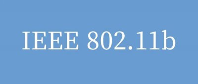 IEEE 802.11b无线局域网 WLAN优势及应用场景
